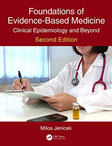 Stock image for Foundations Of Evidence-Based Medicine: Clinical Epidemiology And Beyond, 2nd Edition for sale by Books Puddle