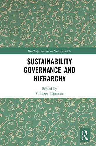 Imagen de archivo de Sustainability Governance and Hierarchy (Routledge Studies in Sustainability) a la venta por Books From California