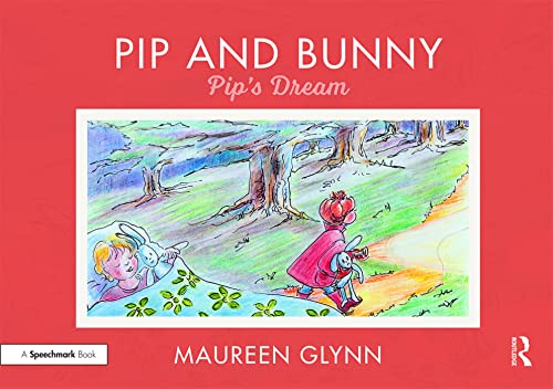 Imagen de archivo de Pip and Bunny: Pip's Dream a la venta por Chiron Media