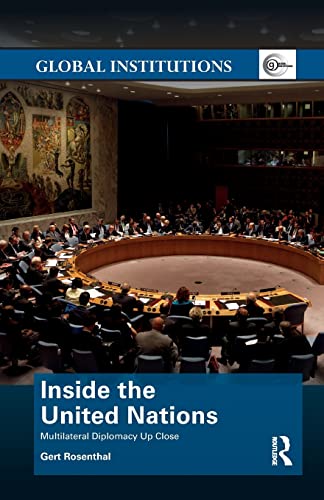 Beispielbild fr Inside the United Nations: Multilateral Diplomacy Up Close zum Verkauf von Blackwell's