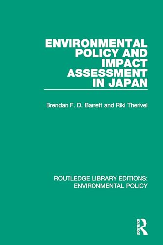 9780367189129: Environmental Policy and Impact Assessment in Japan (Routledge Library Editions: Environmental Policy)