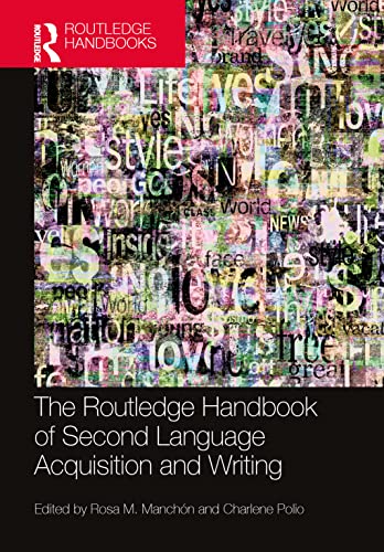 9780367189853: The Routledge Handbook of Second Language Acquisition and Writing
