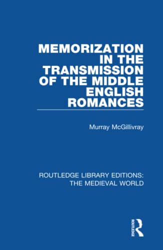 9780367189860: Memorization in the Transmission of the Middle English Romances: 34 (Routledge Library Editions: The Medieval World)