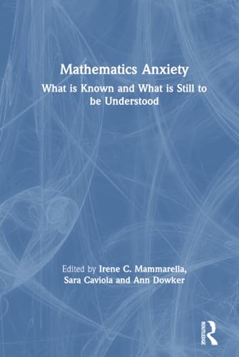 Stock image for Mathematics Anxiety: What is Known and What is still to be Understood for sale by Blackwell's