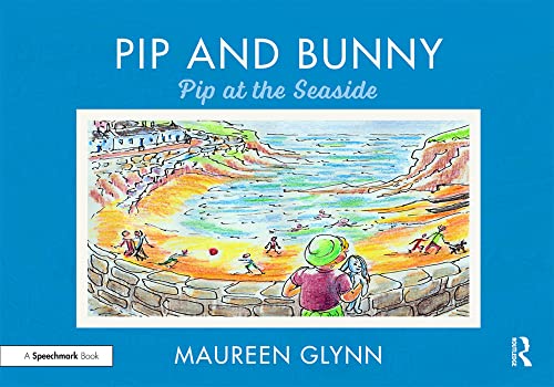 Imagen de archivo de Pip and Bunny: Pip at the Seaside a la venta por Chiron Media