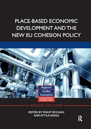 9780367191399: Place-based Economic Development and the New Eu Cohesion Policy