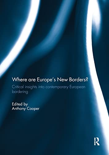 Beispielbild fr Where are Europe's New Borders? : Critical Insights into Contemporary European Bordering zum Verkauf von Blackwell's