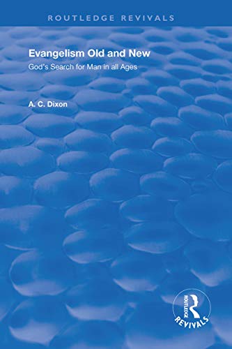 Stock image for Evangelism Old and New: God's Search For Man in All Ages (Routledge Revivals) for sale by Chiron Media