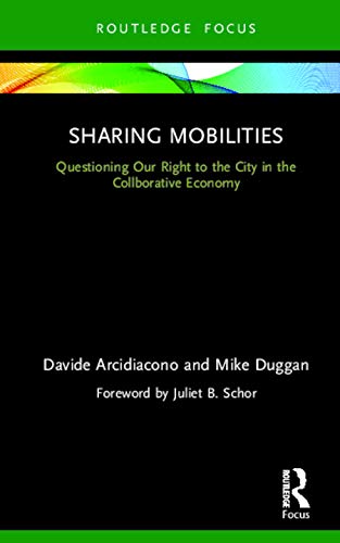 Stock image for Sharing Mobilities: Questioning Our Right to the City in the Collaborative Economy for sale by Chiron Media