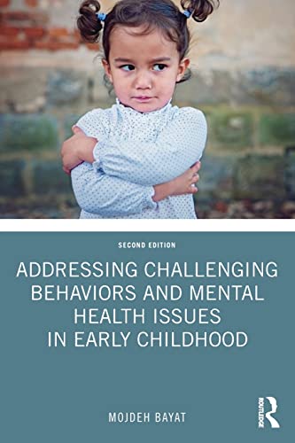 9780367193379: Addressing Challenging Behaviors and Mental Health Issues in Early Childhood