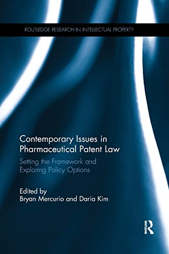 Beispielbild fr Contemporary Issues in Pharmaceutical Patent Law: Setting the Framework and Exploring Policy Options zum Verkauf von Blackwell's