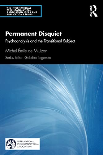 Beispielbild fr Permanent Disquiet (The International Psychoanalytical Association Psychoanalytic Ideas and Applications Series) zum Verkauf von Chiron Media