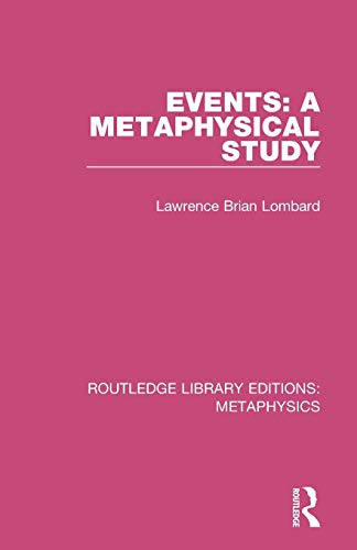 Stock image for Events: A Metaphysical Study (Routledge Library Editions: Metaphysics) for sale by Chiron Media