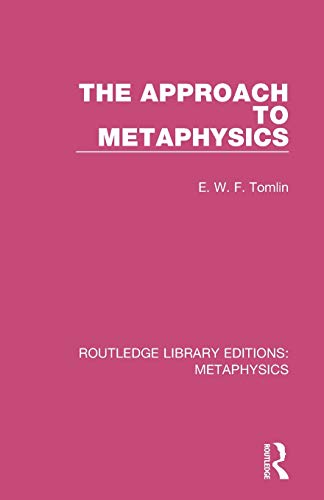 Stock image for The Approach to Metaphysics (Routledge Library Editions: Metaphysics) for sale by Chiron Media