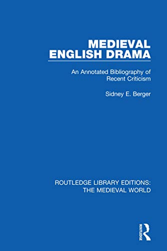 Stock image for Medieval English Drama: An Annotated Bibliography of Recent Criticism for sale by Blackwell's