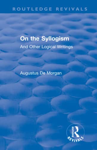 9780367194901: On the Syllogism (Routledge Revivals)