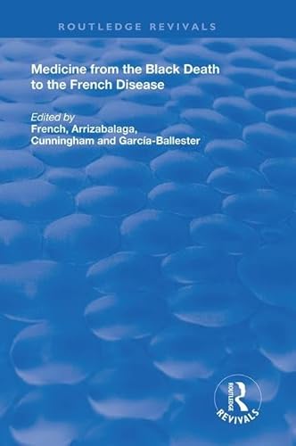 9780367195045: Medicine from the Black Death to the French Disease (Routledge Revivals)