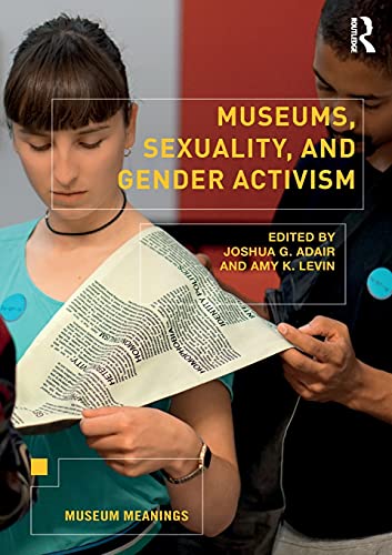Stock image for Museums, Sexuality, and Gender Activism for sale by Blackwell's