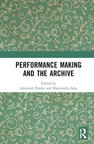 Beispielbild fr Performance Making and the Archive zum Verkauf von Blackwell's