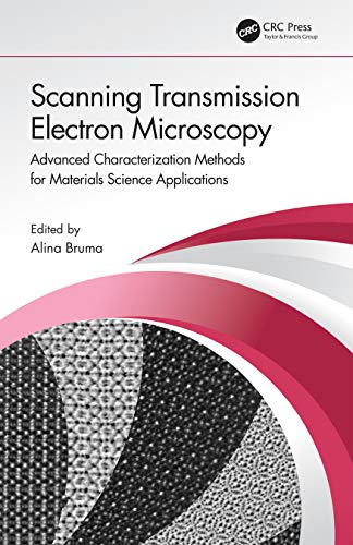 Stock image for Scanning Transmission Electron Microscopy: Advanced Characterization Methods for Materials Science Applications for sale by Chiron Media