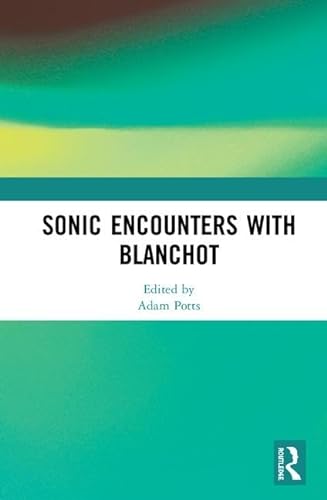 Stock image for Sonic Encounters with Blanchot for sale by Chiron Media