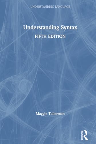 9780367198411: Understanding Syntax (Understanding Language)