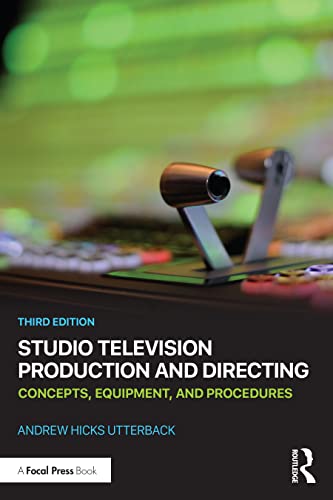 9780367199227: Studio Television Production and Directing: Concepts, Equipment, and Procedures