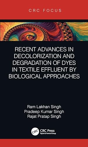 Beispielbild fr Recent Advances in Decolorization and Degradation of Dyes in Textile Effluent by Biological Approaches zum Verkauf von Blackwell's