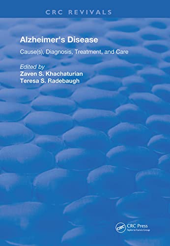 Stock image for Alzheimer's Disease: Cause(s), Diagnosis, Treatment, and Care for sale by ThriftBooks-Atlanta