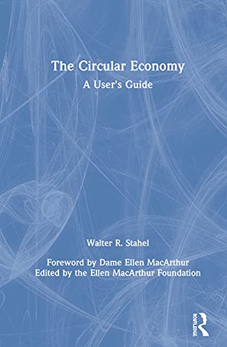 Stock image for The Circular Economy: A User's Guide for sale by Chiron Media