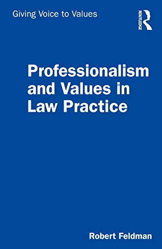 Beispielbild fr Professionalism and Values in Law Practice zum Verkauf von Blackwell's