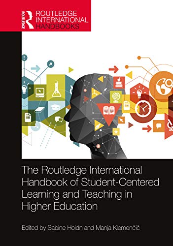 9780367200527: The Routledge International Handbook of Student-Centered Learning and Teaching in Higher Education (Routledge International Handbooks of Education)