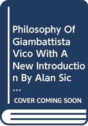 Imagen de archivo de PHILOSOPHY OF GIAMBATTISTA VICO WITH A NEW INTRODUCTION BY ALAN SICA a la venta por Universal Store