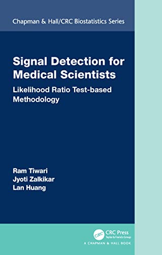 Beispielbild fr Signal Detection for Medical Scientists: Likelihood Ratio Test-based Methodology zum Verkauf von Blackwell's