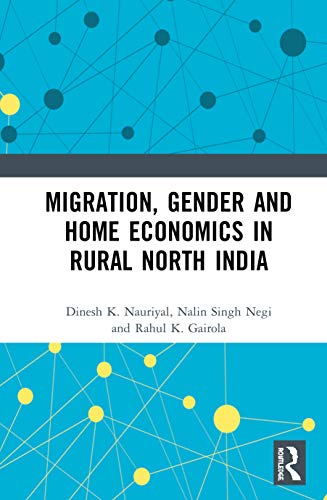 Beispielbild fr Migration, Gender and Home Economics in Rural North India zum Verkauf von Blackwell's