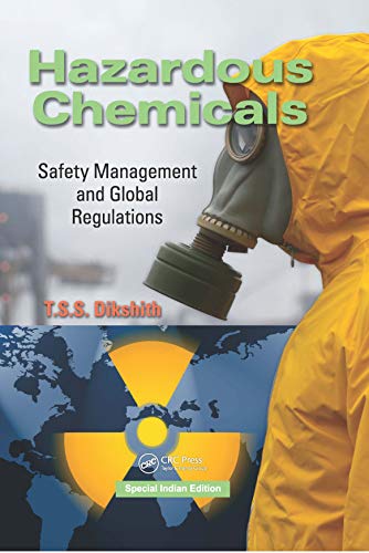 Imagen de archivo de Hazardous Chemicals: Safety Management and Global Regulations (Original Price  160.00) a la venta por SMASS Sellers