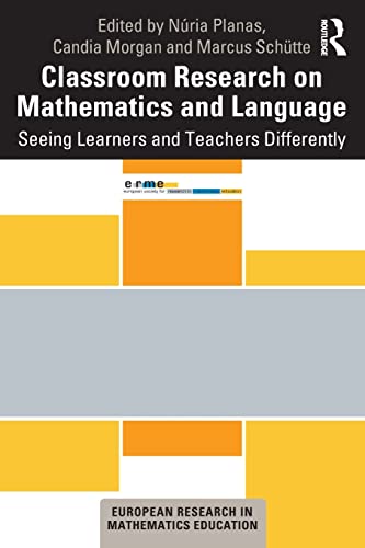 Beispielbild fr Classroom Research on Mathematics and Language: Seeing Learners and Teachers Differently zum Verkauf von Blackwell's