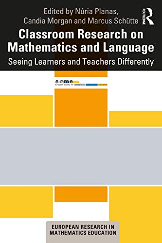 Imagen de archivo de Classroom Research on Mathematics and Language: Seeing Learners and Teachers Differently a la venta por Blackwell's