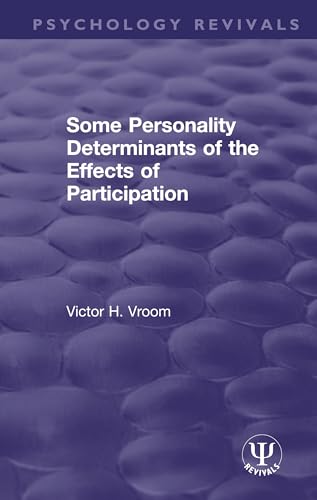 9780367203429: Some Personality Determinants of the Effects of Participation