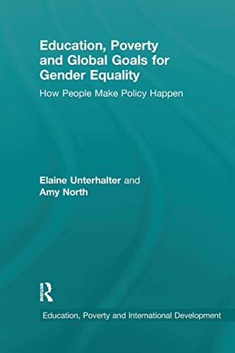 Beispielbild fr Education, Poverty and Global Goals for Gender Equality: How People Make Policy Happen zum Verkauf von Blackwell's