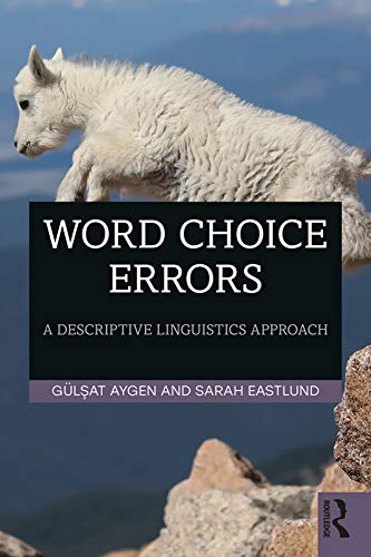 Stock image for Word Choice Errors: A Descriptive Linguistics Approach for sale by Chiron Media