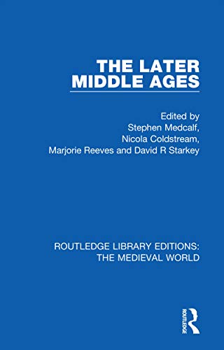 9780367205119: The Later Middle Ages (Routledge Library Editions: The Medieval World)