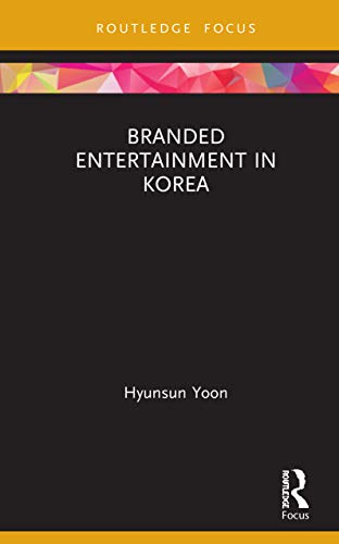Stock image for Branded Entertainment in Korea (Routledge Critical Advertising Studies) for sale by Chiron Media