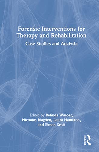 Beispielbild fr Forensic Interventions for Therapy and Rehabilitation: Case Studies and Analysis zum Verkauf von Chiron Media