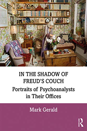 9780367206000: In the Shadow of Freud’s Couch: Portraits of Psychoanalysts in Their Offices