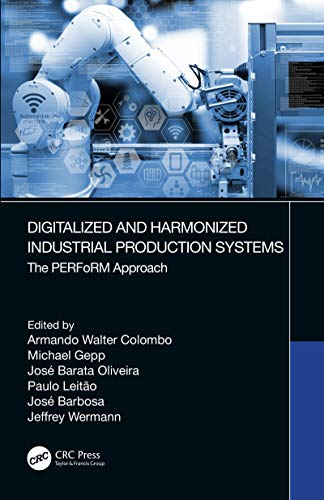 Stock image for Digitalized And Harmonized Industrial Production Systems The Perform Approach (Hb 2020) for sale by Basi6 International