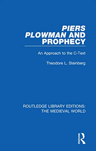 Stock image for Piers Plowman and Prophecy: An Approach to the C-Text (Routledge Library Editions: The Medieval World) for sale by Chiron Media