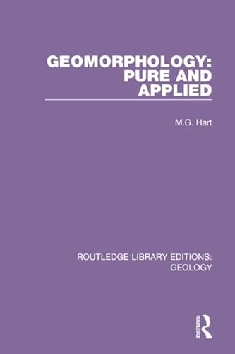 9780367207434: Geomorphology: Pure and Applied: 13 (Routledge Library Editions: Geology)