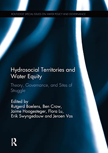 Imagen de archivo de Hydrosocial Territories and Water Equity: Theory, Governance, and Sites of Struggle a la venta por Blackwell's