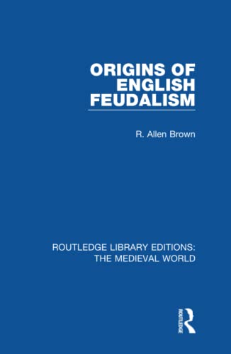 9780367209209: Origins of English Feudalism (Routledge Library Editions: The Medieval World)